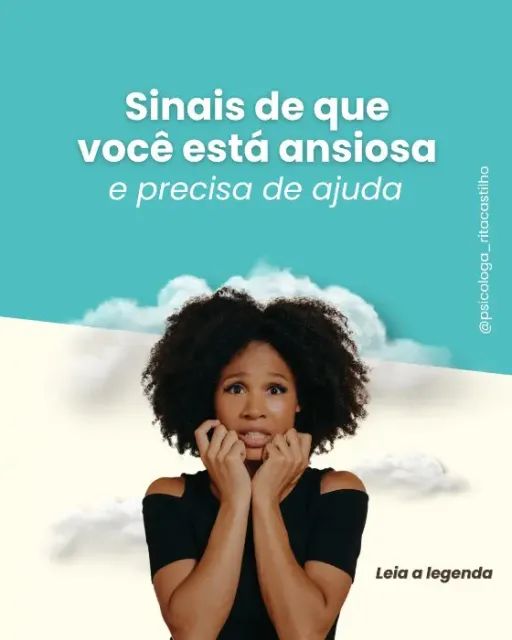 Sinais de que você está ansiosa e precisa de ajuda.