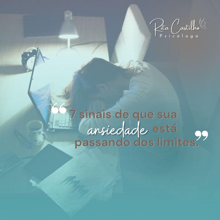 “7 sinais de que sua ansiedade está passando dos limites”
